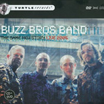 Buzz Bros Band - The same new story (Re-release DVDCD)
